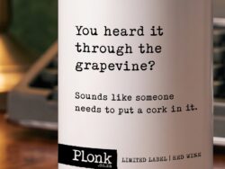 Bottle of Plonk wine showing the you heard it through the grapevine label